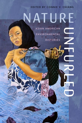 Nature Unfurled  Asian American Environmental