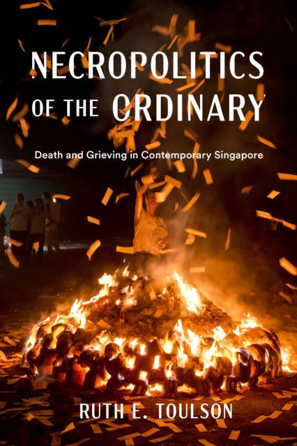 Necropolitics of the Ordinary  Death and Grieving