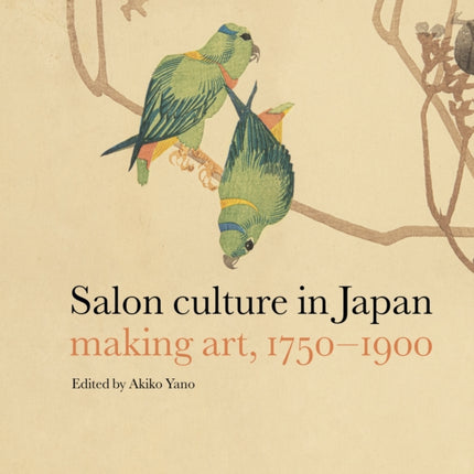 Salon Culture in Japan  Making Art 17501900