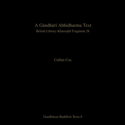 A Gndhr Abhidharma Text  British Library Kharosth