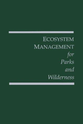 Ecosystem Management for Parks and Wilderness