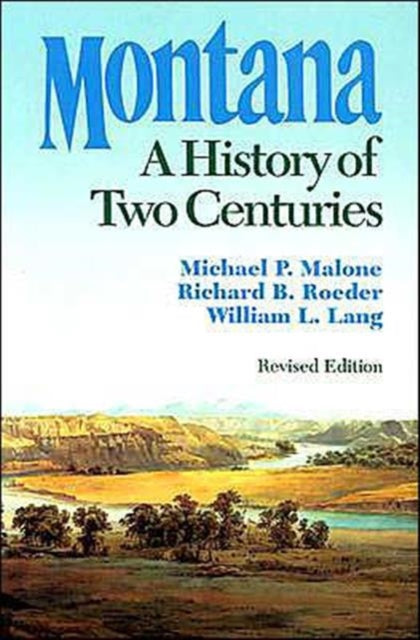 Montana: A History of Two Centuries