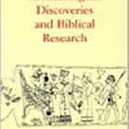 Recent Archaeological Discoveries and Biblical