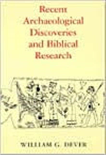 Recent Archaeological Discoveries and Biblical Research