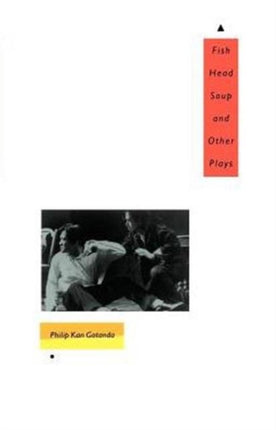 Fish Head Soup and Other Plays