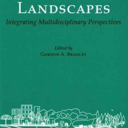 Urban Forest Landscapes: Integrating Multidisciplinary Perspectives