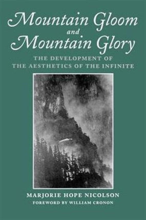 Mountain Gloom and Mountain Glory: The Development of the Aesthetics of the Infinite