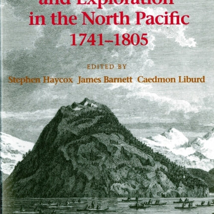 Enlightenment and Exploration in the North Pacific 17411805