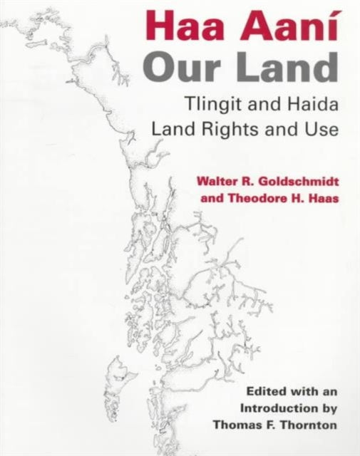 Haa Aan237  Our Land  Tlingit and Haida Land