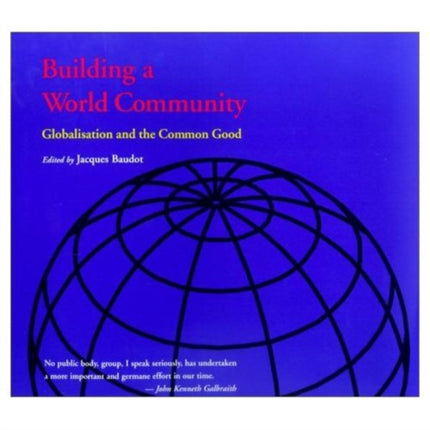 Building a World Community Globalisation and the Common Good