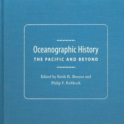 Oceanographic History: The Pacific and Beyond