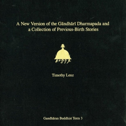 A New Version of the Gandhari Dharmapada and a Collection of Previous-Birth Stories: British Library Kharosthi Fragments 16 + 25