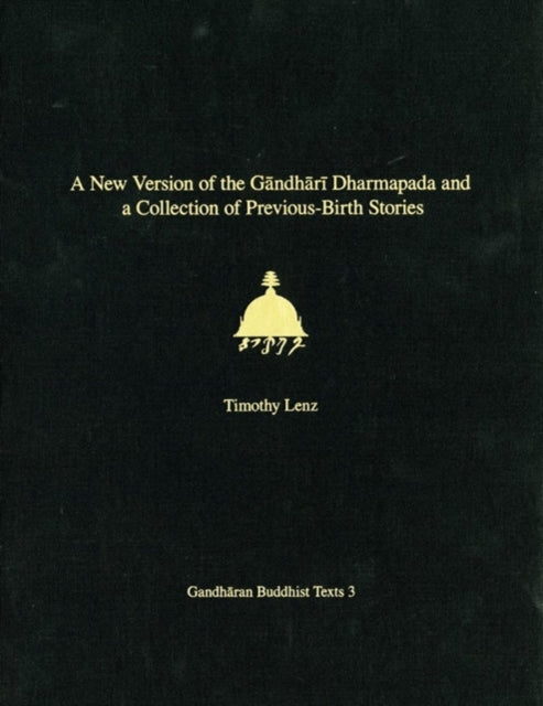 A New Version of the Gandhari Dharmapada and a Collection of Previous-Birth Stories: British Library Kharosthi Fragments 16 + 25