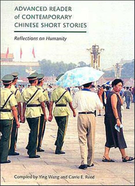 Advanced Reader of Contemporary Chinese Short Stories: Reflections on Humanity