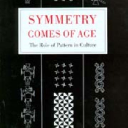 Symmetry Comes of Age  The Role of Pattern in