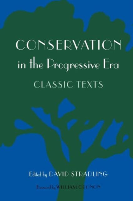 Conservation in the Progressive Era: Classic Texts