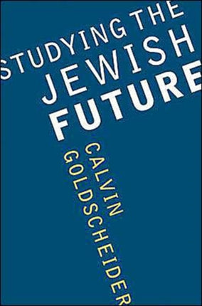 Studying the Jewish Future