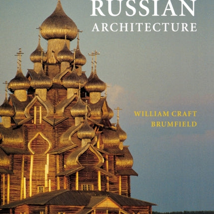 A History of Russian Architecture