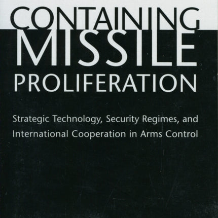 Containing Missile Proliferation  Strategic