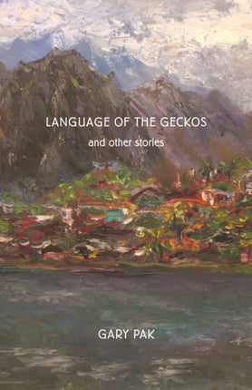 Language of the Geckos and Other Stories