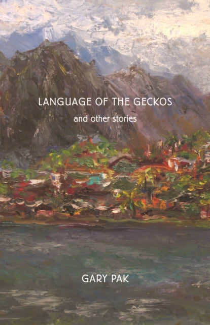 Language of the Geckos and Other Stories