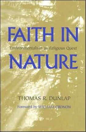 Faith in Nature: Environmentalism as Religious Quest