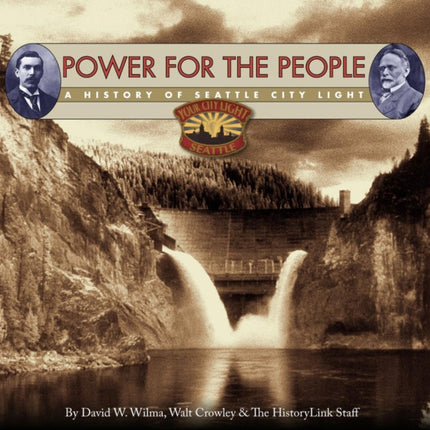 Power for the People: A History of Seattle City Light