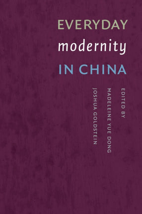 Everyday Modernity in China