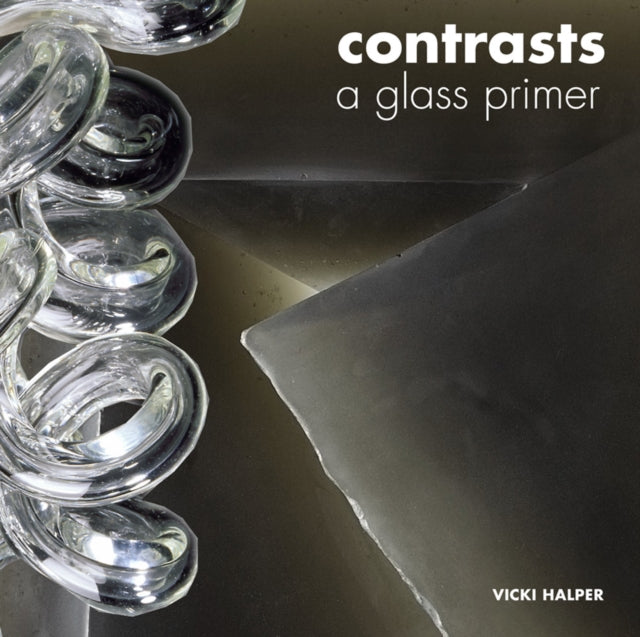 Contrasts: A Glass Primer