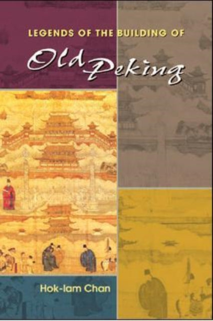 Legends of the Building of Old Peking