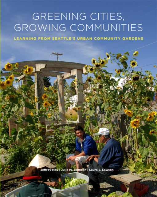 Greening Cities, Growing Communities