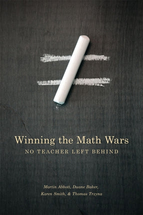 Winning the Math Wars: No Teacher Left Behind