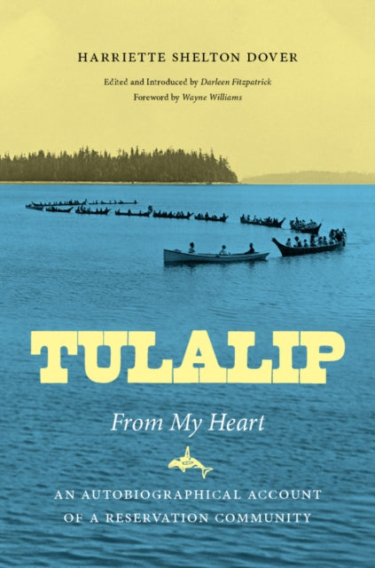 Tulalip From My Heart  An Autobiographical
