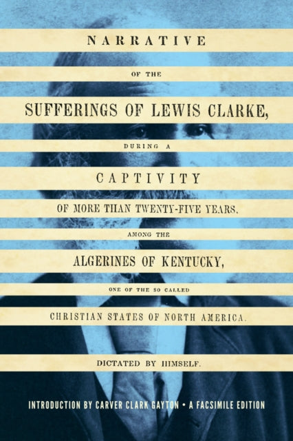 Narrative of the Sufferings of Lewis Clarke