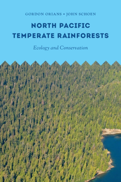 North Pacific Temperate Rainforests: Ecology and Conservation