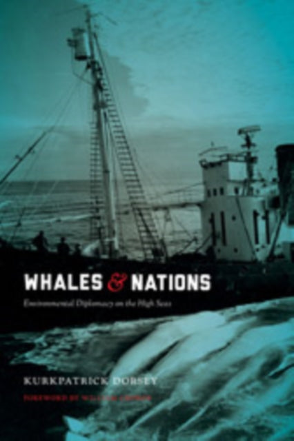 Whales and Nations: Environmental Diplomacy on the High Seas