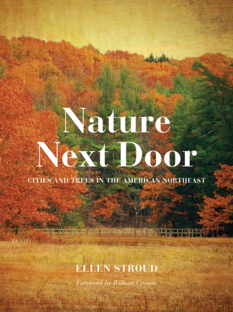 Nature Next Door: Cities and Trees in the American Northeast