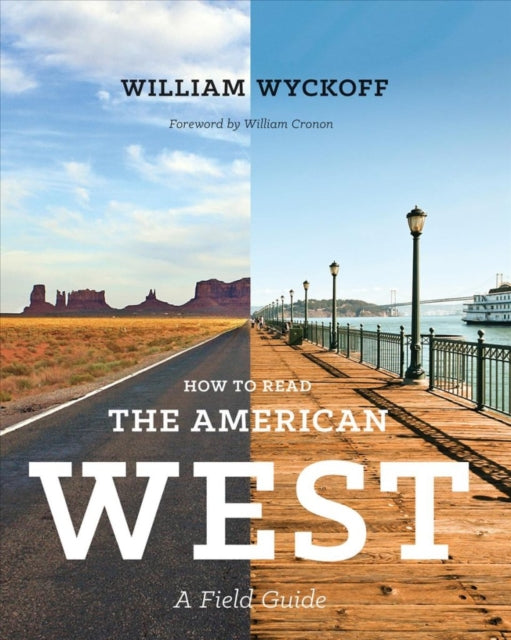 How to Read the American West: A Field Guide