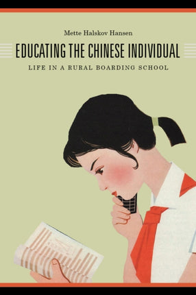 Educating the Chinese Individual: Life in a Rural Boarding School