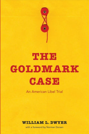 The Goldmark Case: An American Libel Trial