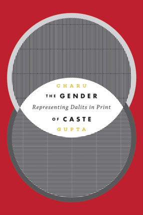 The Gender of Caste: Representing Dalits in Print