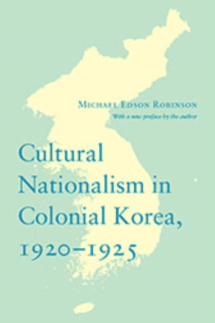 Cultural Nationalism in Colonial Korea, 1920-1925