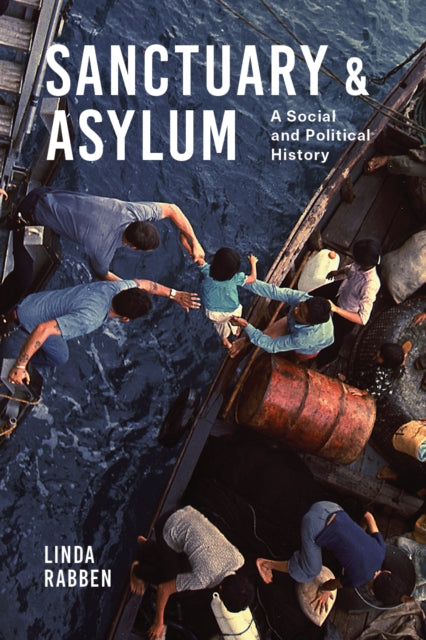 Sanctuary and Asylum: A Social and Political History