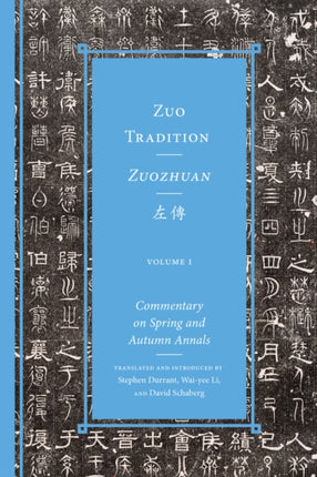 Zuo Tradition / Zuozhuan左傳: Commentary on the "Spring and Autumn Annals"