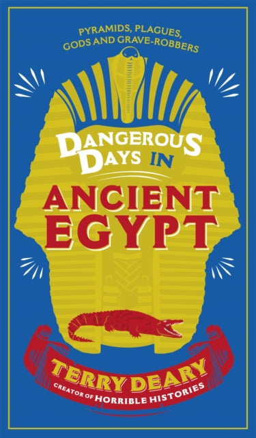 Dangerous Days in Ancient Egypt Pyramids Plagues