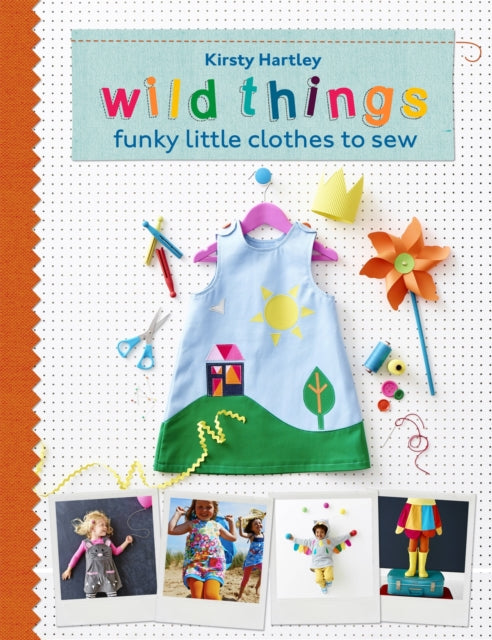 Wild Things Funky Little Clothes To Sew When Stuck Indoors