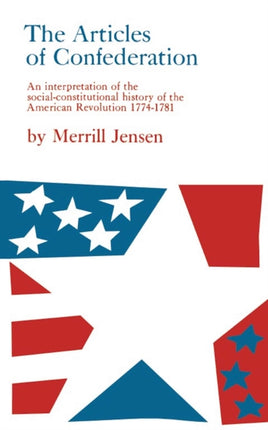 The Articles of Confederation  Interpretation of