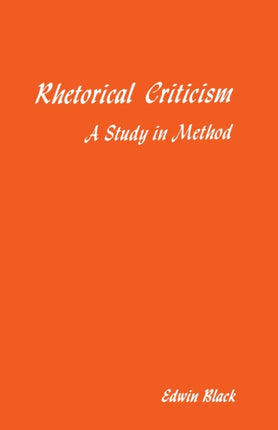 Rhetorical Criticism  A Study In Method