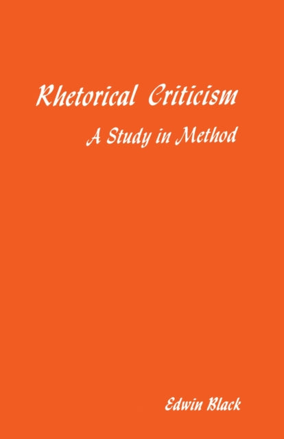 Rhetorical Criticism  A Study In Method