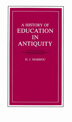 A History of Education in Antiquity